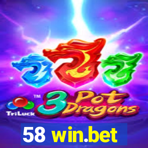 58 win.bet